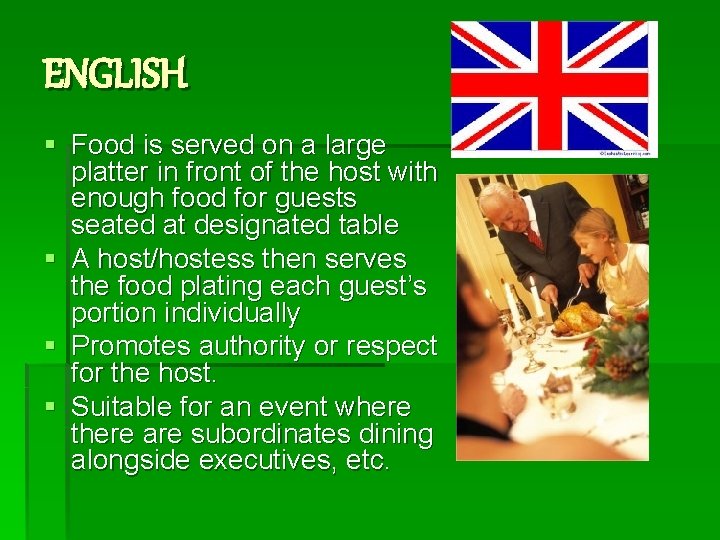 ENGLISH § Food is served on a large platter in front of the host
