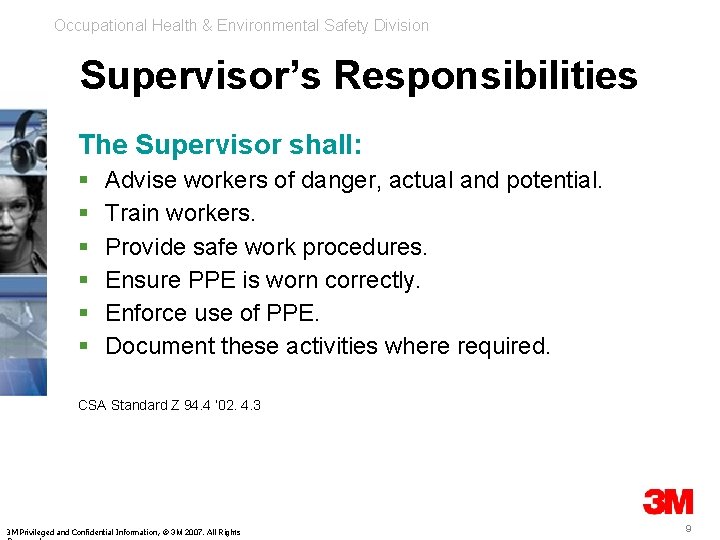 Occupational Health & Environmental Safety Division Supervisor’s Responsibilities The Supervisor shall: § § §