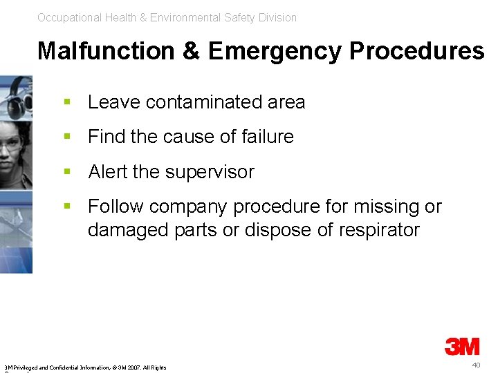 Occupational Health & Environmental Safety Division Malfunction & Emergency Procedures § Leave contaminated area