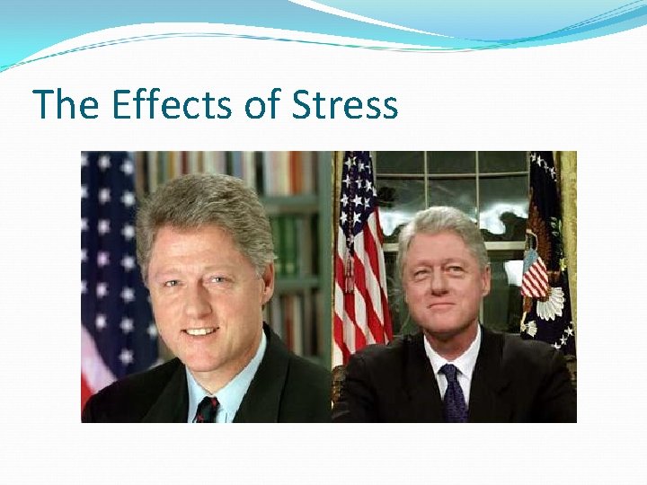 The Effects of Stress 