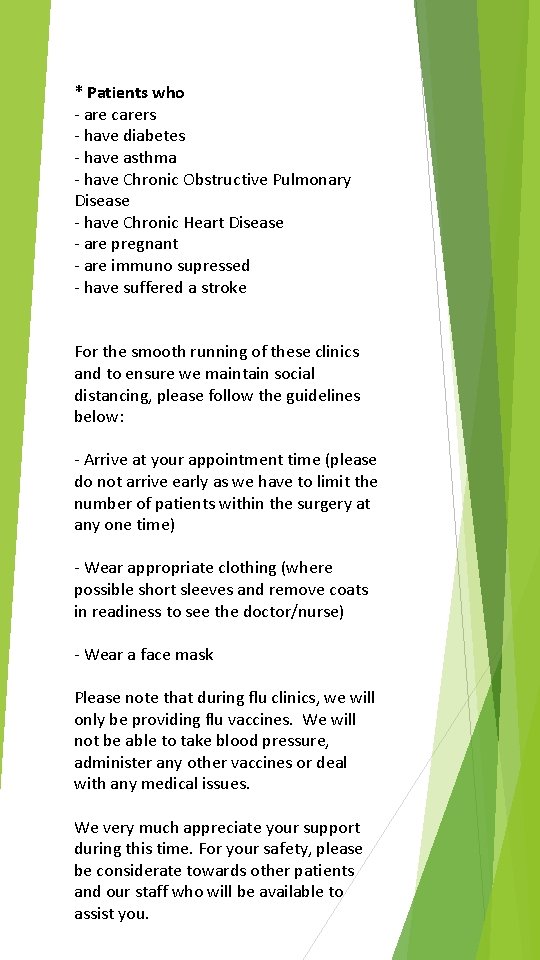 * Patients who - are carers - have diabetes - have asthma - have