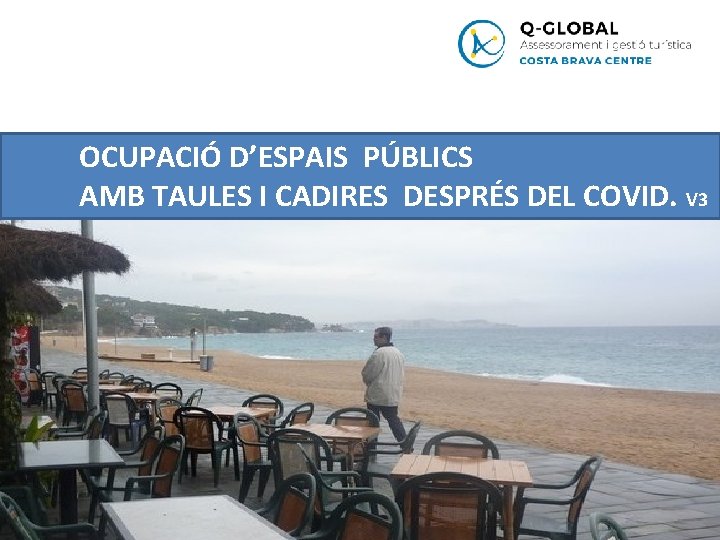 OCUPACIÓ D’ESPAIS PÚBLICS AMB TAULES I CADIRES DESPRÉS DEL COVID. V 3 