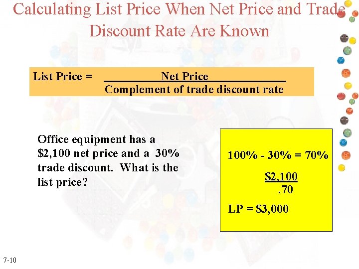 Calculating List Price When Net Price and Trade Discount Rate Are Known List Price