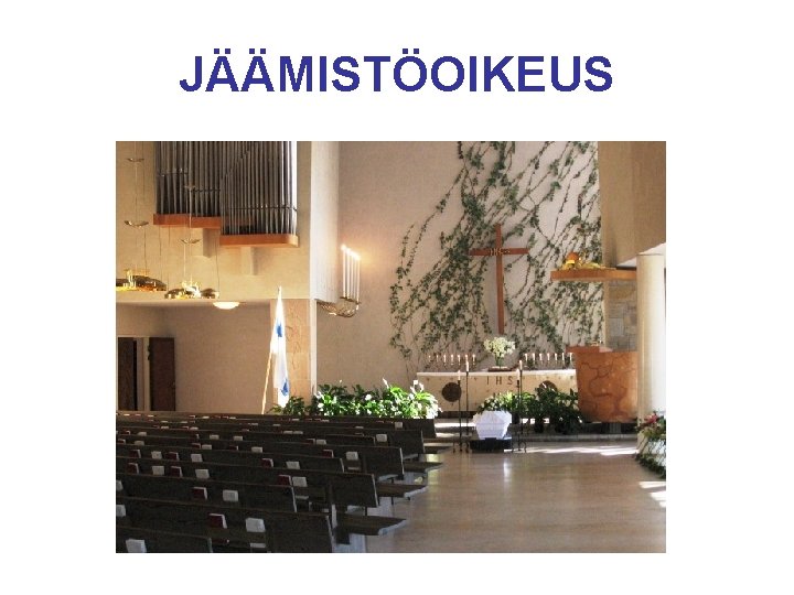 JÄÄMISTÖOIKEUS 