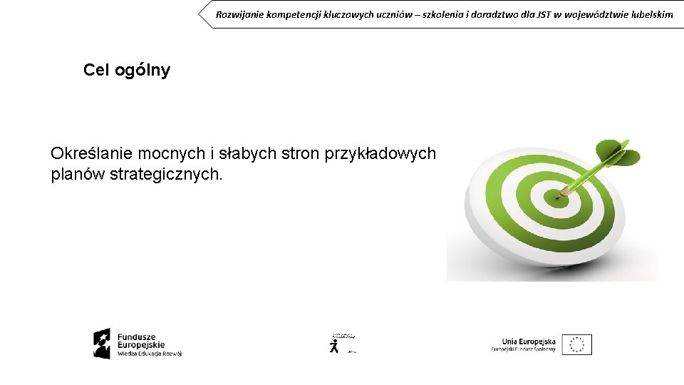 Rozwijanie kompetencji kluczowych uczniów – szkolenia i doradztwo dla JST w województwie lubelskim Cel