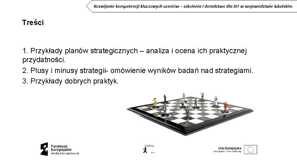 Rozwijanie kompetencji kluczowych uczniów – szkolenia i doradztwo dla JST w województwie lubelskim Treści