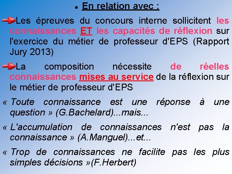  En relation avec : Les épreuves du concours interne sollicitent les connaissances ET
