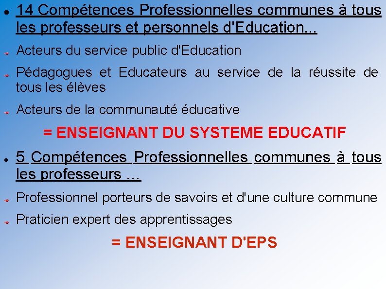  14 Compétences Professionnelles communes à tous les professeurs et personnels d'Education. . .