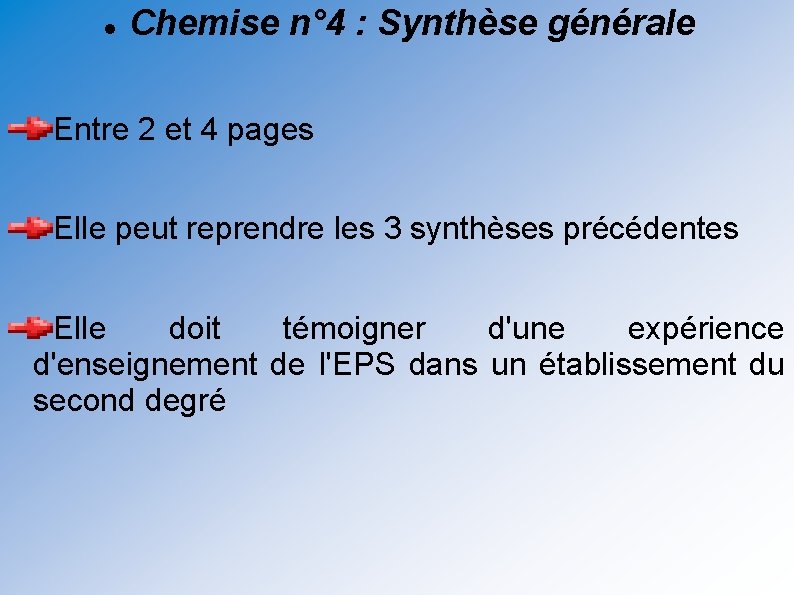  Chemise n° 4 : Synthèse générale Entre 2 et 4 pages Elle peut
