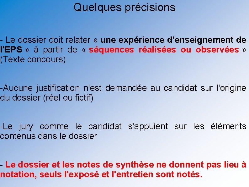 Quelques précisions - Le dossier doit relater « une expérience d'enseignement de l'EPS »