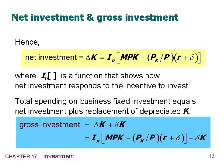 Net investment & gross investment Hence, where In[ ] is a function that shows