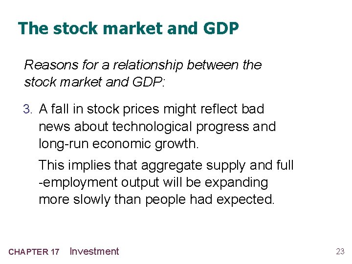 The stock market and GDP Reasons for a relationship between the stock market and