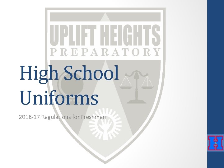 High School Uniforms 2016 -17 Regulations for Freshmen 