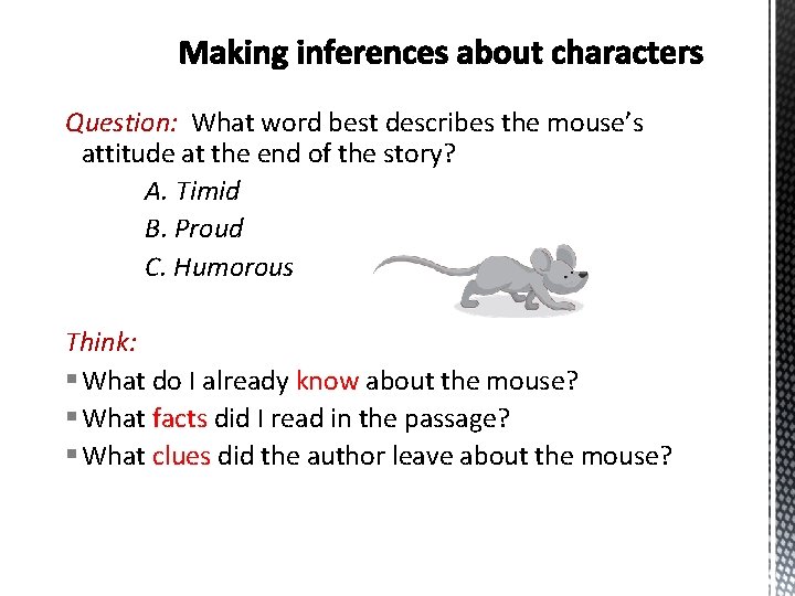 Question: What word best describes the mouse’s attitude at the end of the story?