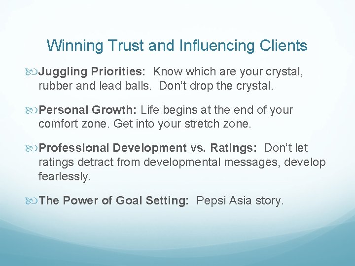 Winning Trust and Influencing Clients Juggling Priorities: Know which are your crystal, rubber and