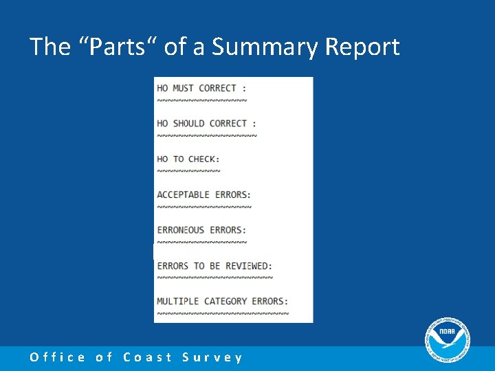 The “Parts“ of a Summary Report Office of Coast Survey 