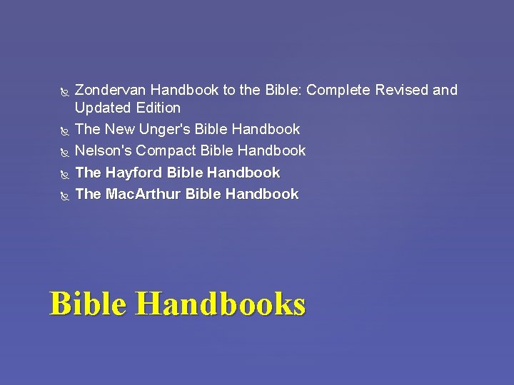  Zondervan Handbook to the Bible: Complete Revised and Updated Edition The New Unger's