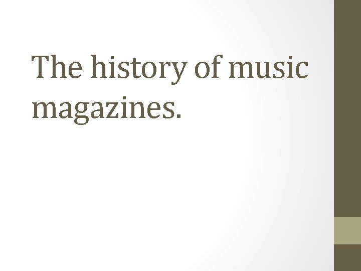 The history of music magazines BRAND and IDENTITY