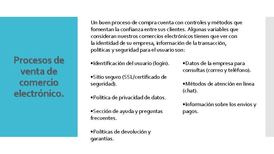 Un buen proceso de compra cuenta controles y métodos que fomentan la confianza entre