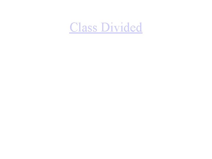 Class Divided 