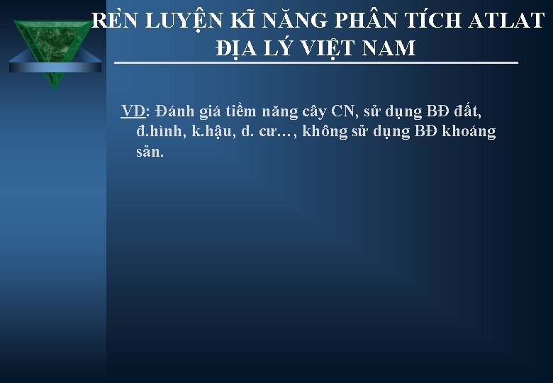 RE N LUYÊ N KI NĂNG PH N TI CH ATLAT ĐỊA LÝ VIỆT