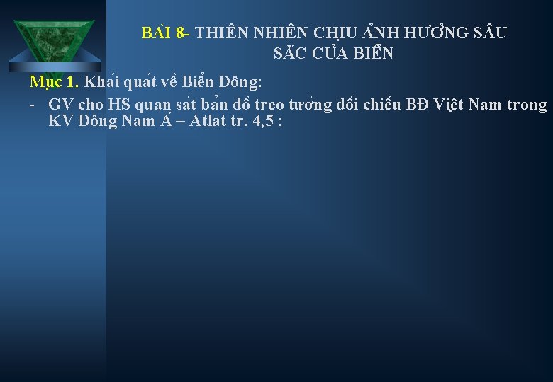 BA I 8 - THIÊN NHIÊN CHI U A NH HƯƠ NG S U