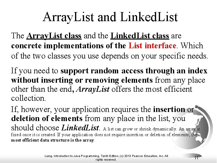 Array. List and Linked. List The Array. List class and the Linked. List class