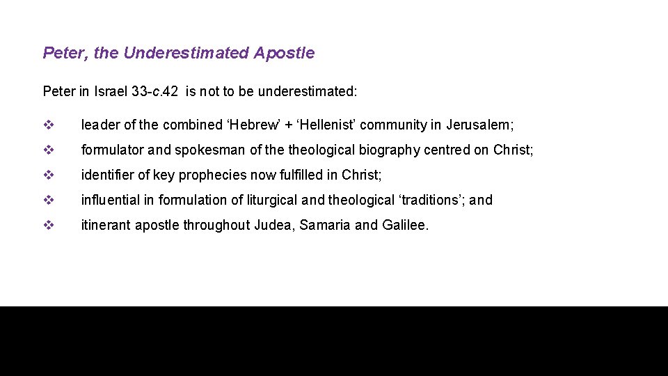 Peter, the Underestimated Apostle Peter in Israel 33 -c. 42 is not to be