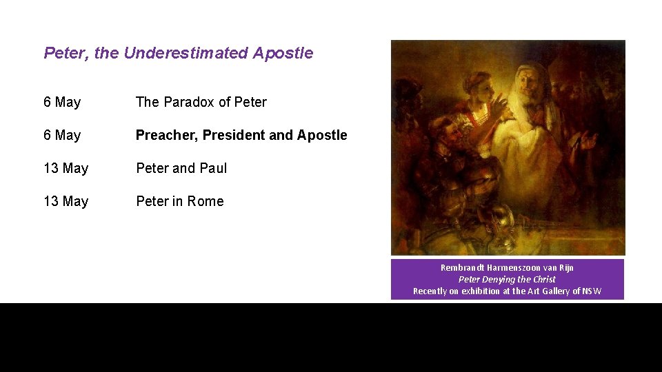 Peter, the Underestimated Apostle 6 May The Paradox of Peter 6 May Preacher, President