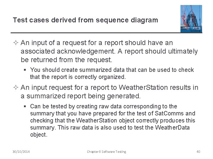 Test cases derived from sequence diagram ² An input of a request for a