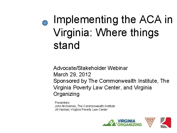 Implementing the ACA in Virginia Where things stand