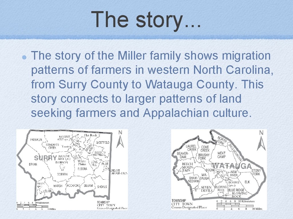 The story. . . The story of the Miller family shows migration patterns of