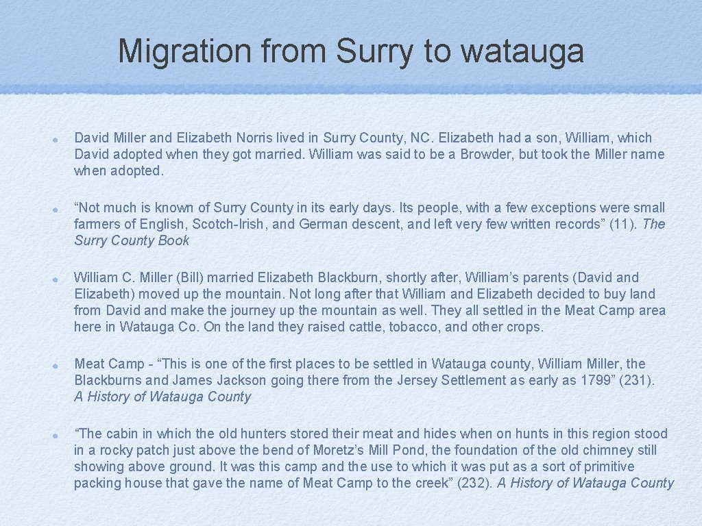 Migration from Surry to watauga David Miller and Elizabeth Norris lived in Surry County,