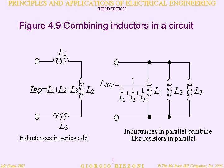 PRINCIPLES AND APPLICATIONS OF ELECTRICAL ENGINEERING THIRD EDITION Figure 4. 9 Combining inductors in