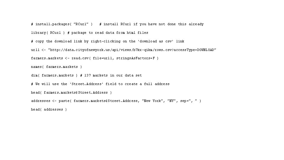 # install. packages( "RCurl" ) # install RCurl if you have not done this # install. packages( "RCurl" ) # install RCurl if you have not done this