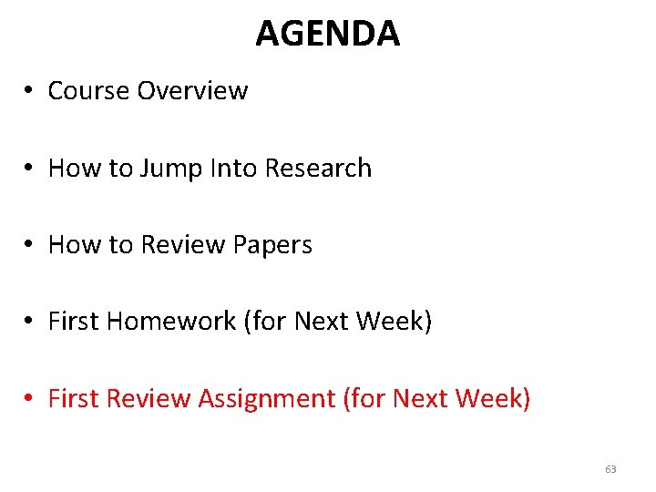 AGENDA • Course Overview • How to Jump Into Research • How to Review