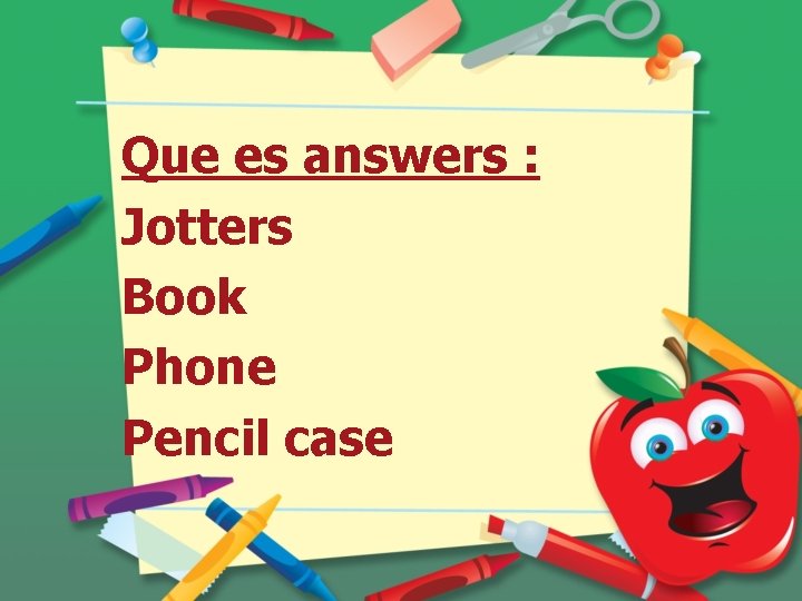 Que es answers : Jotters Book Phone Pencil case 