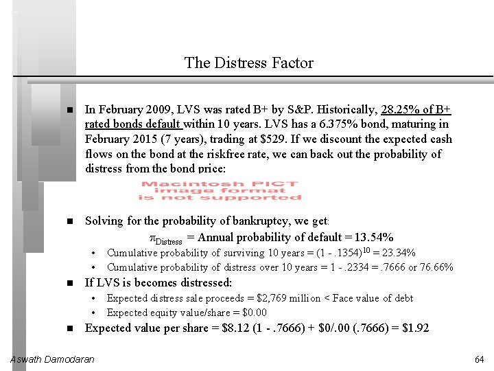The Distress Factor In February 2009, LVS was rated B+ by S&P. Historically, 28.
