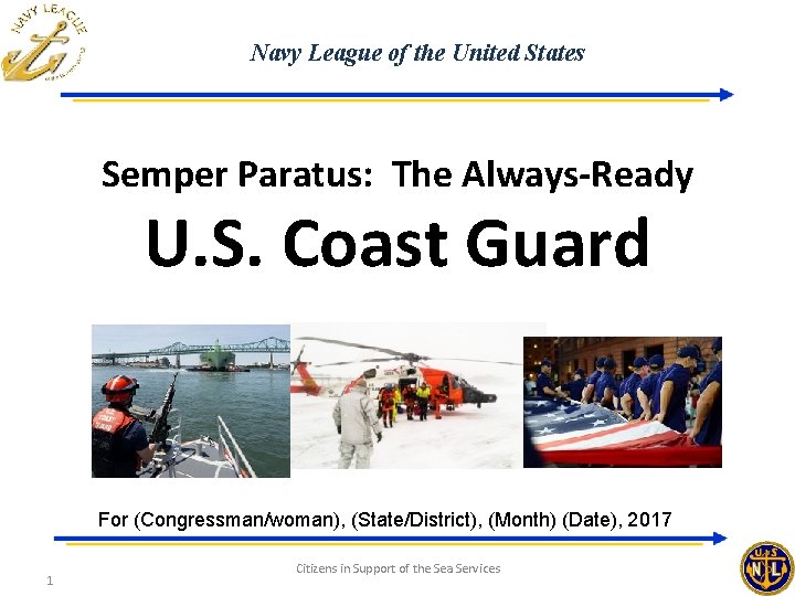 Navy League of the United States Semper Paratus: The Always-Ready U. S. Coast Guard