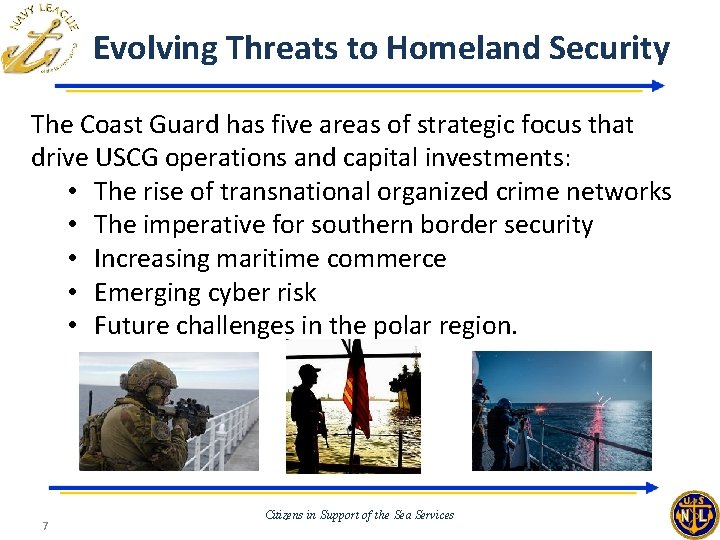 Evolving Threats to Homeland Security The Coast Guard has five areas of strategic focus