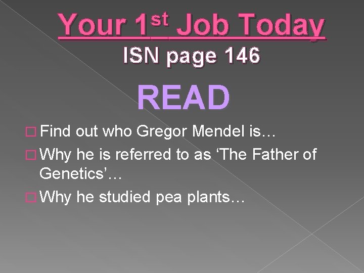 Your st 1 Job Today ISN page 146 READ � Find out who Gregor