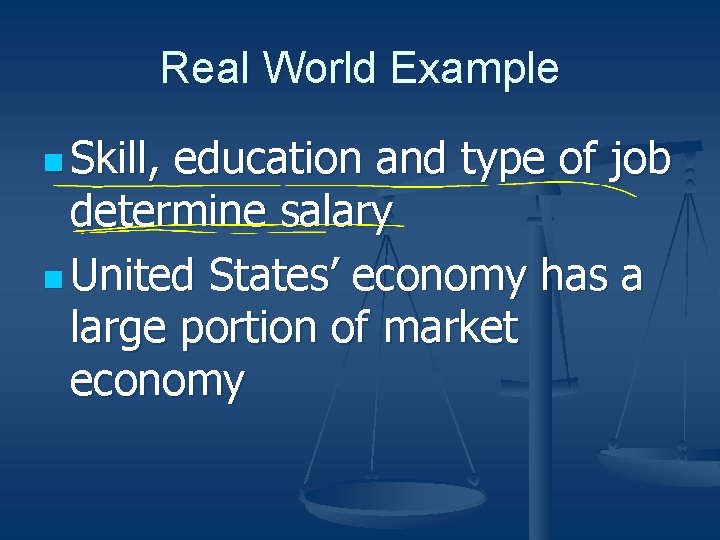 Real World Example n Skill, education and type of job determine salary n United