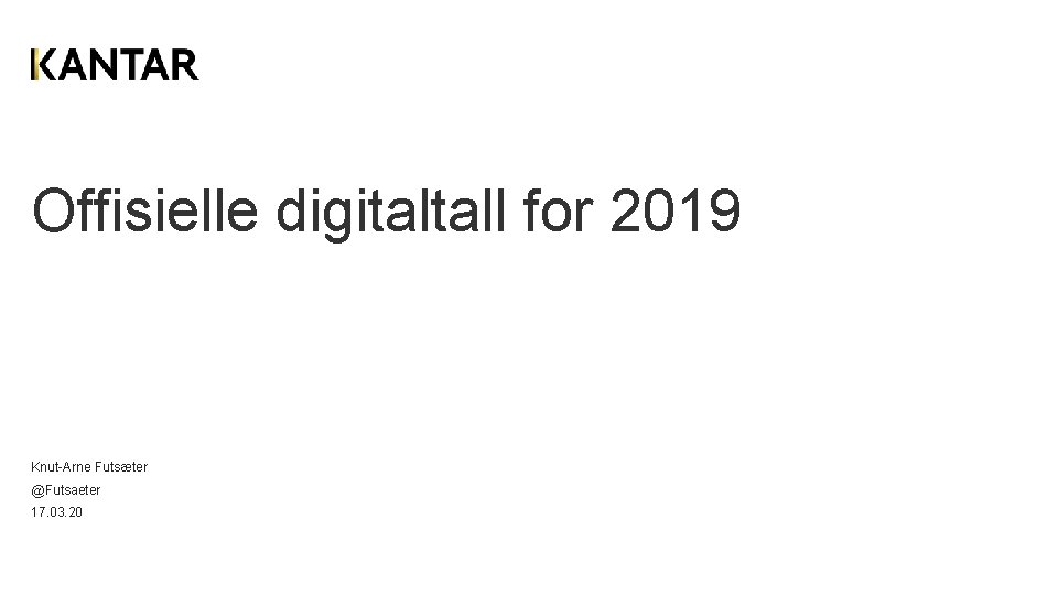 Offisielle digitaltall for 2019 Knut-Arne Futsæter @Futsaeter 17. 03. 20 