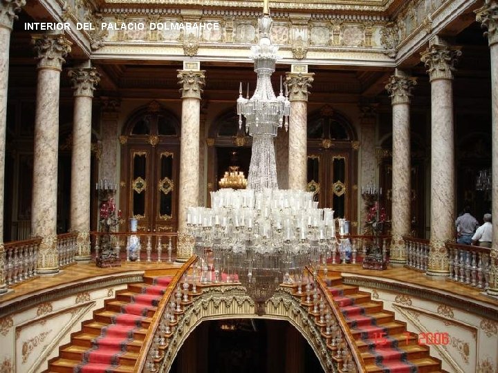 INTERIOR DEL PALACIO DOLMABAHÇE 