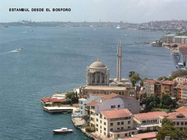 ESTAMBUL DESDE EL BOSFORO 