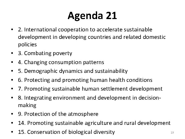 Agenda 21 • 2. International cooperation to accelerate sustainable development in developing countries and