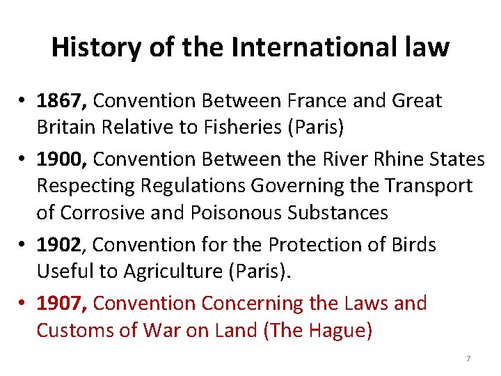 History of the International law • 1867, Convention Between France and Great Britain Relative