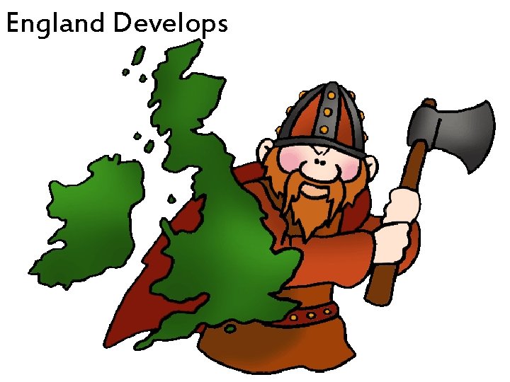 England Develops England Develops