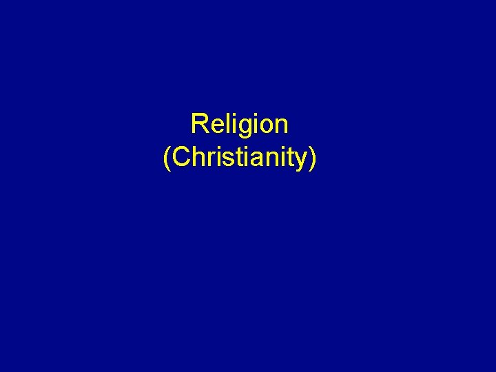 Religion (Christianity) 