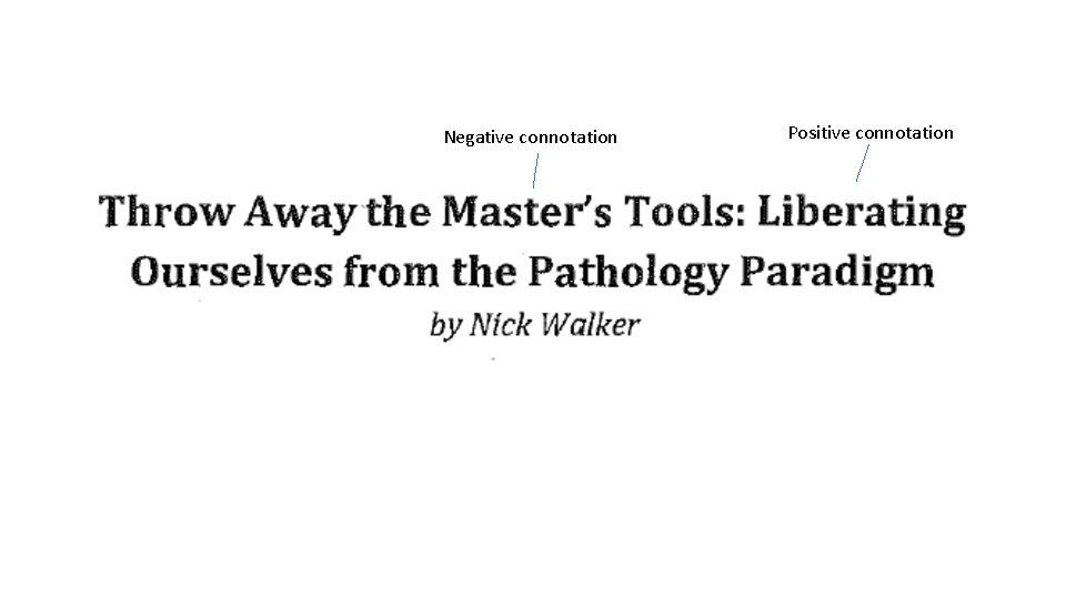 Negative connotation Positive connotation 